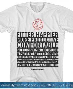 Fitter Happier Lyrics Radiohead T-Shirt SN