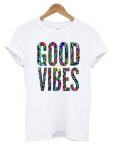 Good Vibes T shirt SN