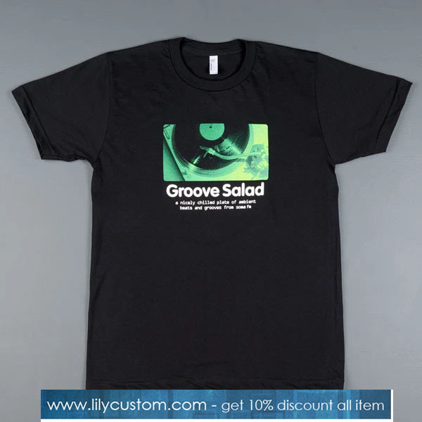 Groove Salad Tshirt SN