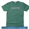 Hermitude Text TShirt SN