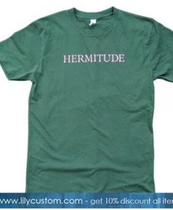 Hermitude Text TShirt SN