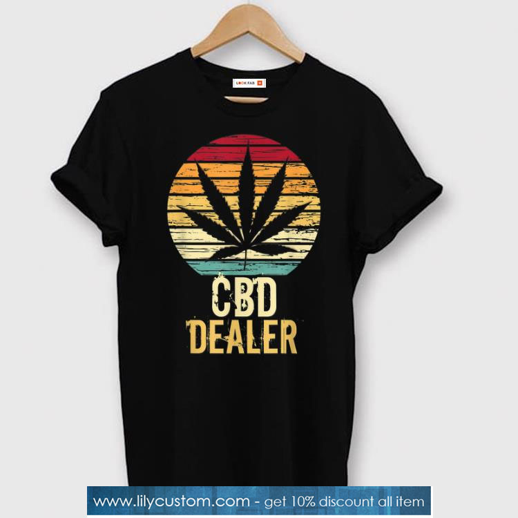 Hot Cbd Dealer Cannabidiol shirt SN
