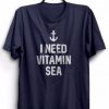 I Need Vitamin Sea T-Shirt SN