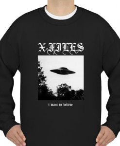 I Want To Believe The Xfiles Sweatshirt SN