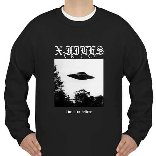 I Want To Believe The Xfiles Sweatshirt SN