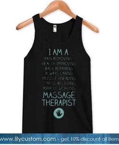 I am a Massage Therapist TANK TOP SN