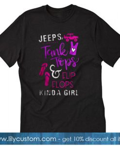 Jeeps Tank Tops & Flip Flops Kinda Girl T-SHIRT SN