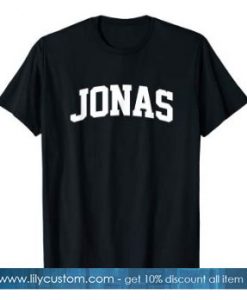 Jonas Name Pride First Last Given Funny T-Shirt SN