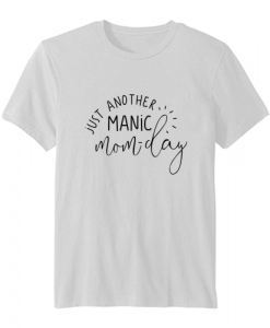 Just Another Manic T-Shirt SN