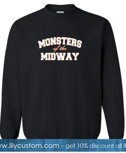 Monster Of The Midway Sweatshirt SN