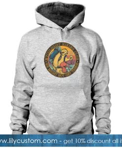 Mycologist Hiking Club We Might Not Get There HOODIE SN