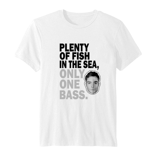 Plenty of fish in the sea only one bass t-shirt SN