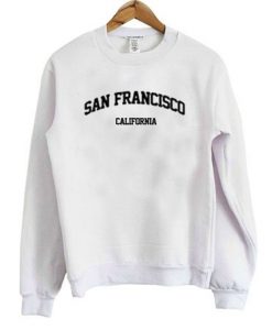 San Francisco California Sweatshirt SN
