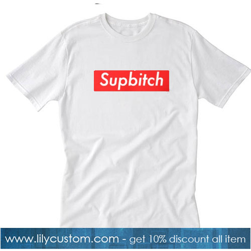 Supbitch T-SHIRT NT