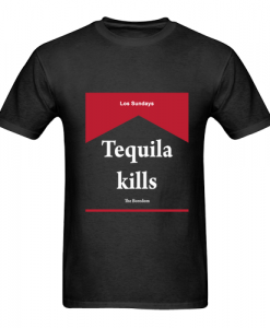 Tequila Kills Los Sunday T Shirt SN