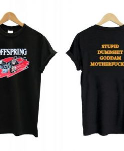 The Offspring Stupid Dumbshit Goddam Motherfucker Luke Hemmings T shirt Twoside SN