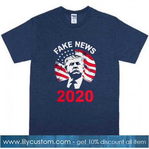 Trump Fake News 2020 Unisex T-Shirt SN