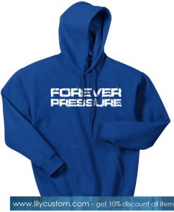 forever pressure - royal hoodie SN