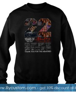 22 Years Of Buffy The Vampire Slayer Thank You For The Memories Sweatshirt-SL