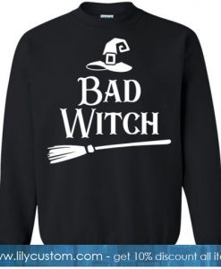 Bad Witch Spooky Party Broomstick Bats Hat Halloween Sweatshirt SN