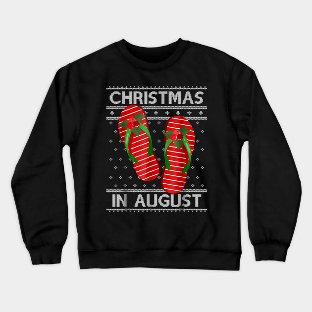 Christmas In August Summer Sweatshirt-SL