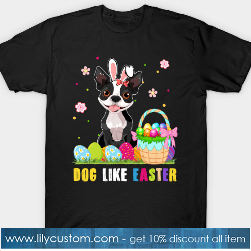 Dog Like Easter Funny T-Shirt-SL