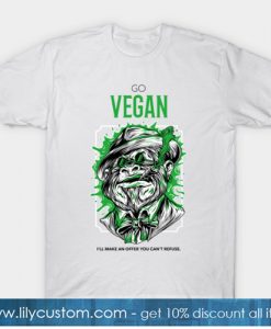 Go Vegan I'll Make An Offer You Cant Refuse T-Shirt-SL
