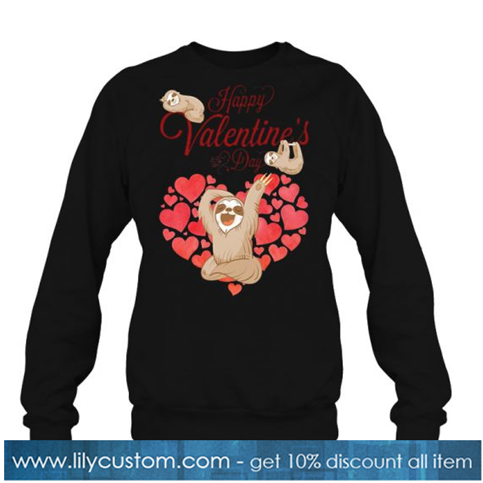 Happy Valentine’s Day Sloth Version sweatshirt-SL