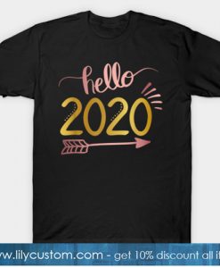 Hello 2020 Arrow Happy New Year Eve T-Shirt-SL