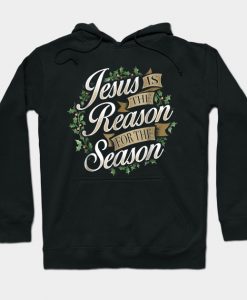 Jesus Is The Reason For The Season Christmas Shirt Christian Hoodie-SL