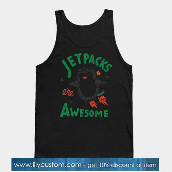 Jetpacks are Awesome Tank Top-SL