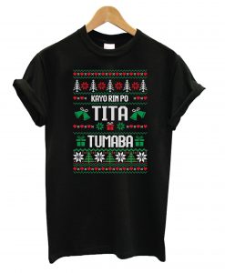 Kayo Rin Po Tita Tumaba Christmas T shirt-SL