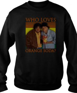 Kenan And Kel Who Loves Orange Soda Vintage Sweatshirt-SL