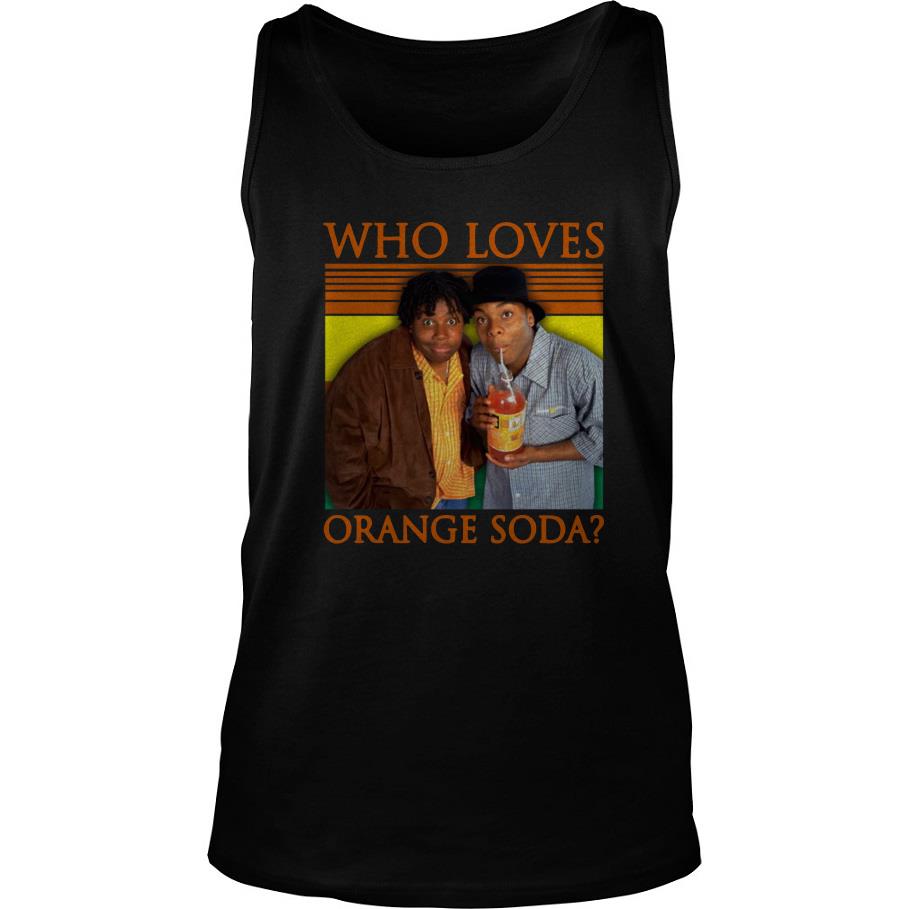 Kenan And Kel Who Loves Orange Soda Vintage Tank Top-SL