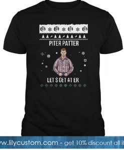 Letterkenny Pitter Patter Let’s Get At’er Ugly Christmas T Shirt-SL