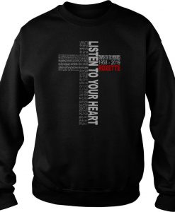 Listen To Your Heart Thanks For The Memories 1958 2019 Roxette Cross Sweatshirt-SL