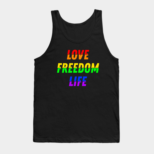 Love Freedom Life Tank Top-SL