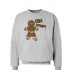 Oh Snap Gingerbread Man Christmas Sweatshirt SN