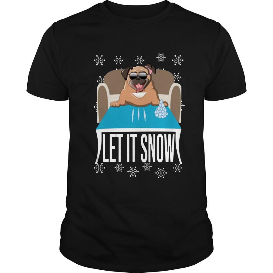 Pug Dog Walmart Cocaine Santa Let It SnowT- Shirt-SL