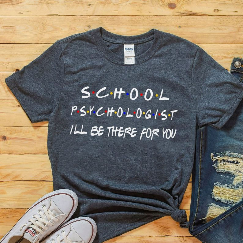School Psychologist shirt SN