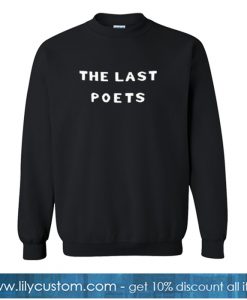 The Last Poets Sweatshirt -SL