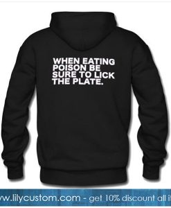 When Eating Poison Hoodie Back-SL
