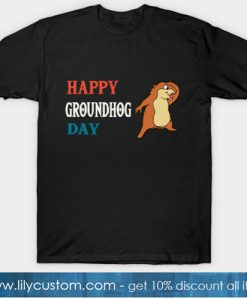 groundhog day T-Shirt-SL