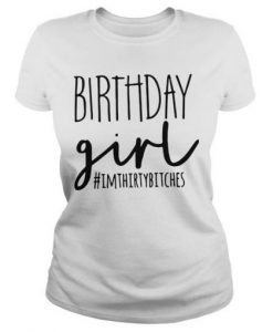 30th Birthday Girl T-Shirt