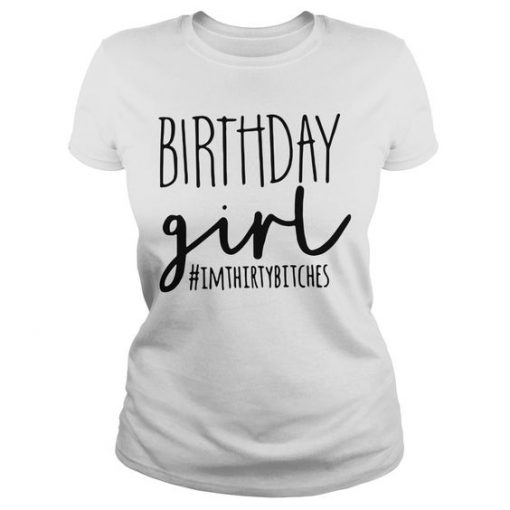 30th Birthday Girl T-Shirt