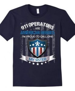 911 Operator Sister Tshirt