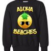 Aloha Beaches Sweatshirt