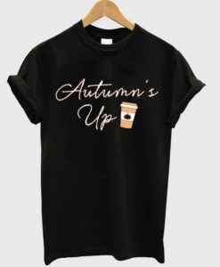Autumn up T Shirt