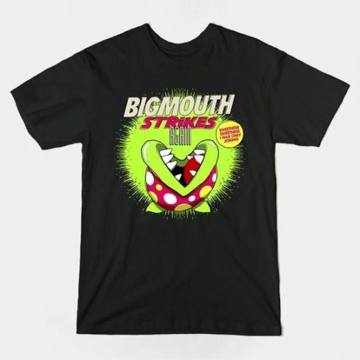 BIGMOUTH STRIKES T-Shirt