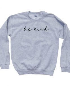 Be Kind Sweatshirt